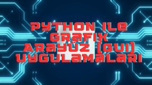 python gui geliştirme