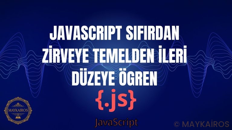 JavaScript Sıfırdan Zirveye Temelden İleri Düzeye Öğren
