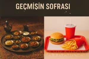 Geçmişin Sofrası: Doğallıktan Endüstriye Giden Yol