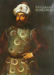 Barbaros Hayrettin Paşa ve Akdeniz Hakimiyeti